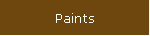 Paints